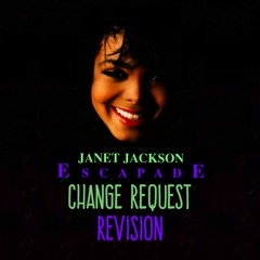 Janet Jackson | Escapade (Change Request ReVision)