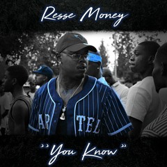 Resse Money- You Know