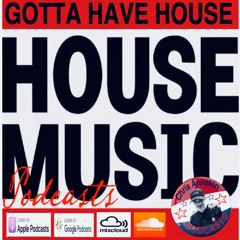 CHRIS ANNAKIN - Gotta Have House Podcast January 2019