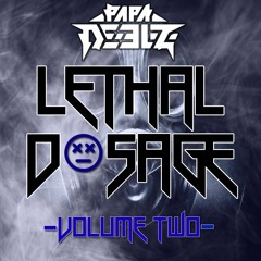 Lethal Dosage Mix - Volume 2