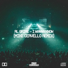 RL Grime - I Wanna Know (Mike Cervello Remix) *FREE DOWNLOAD