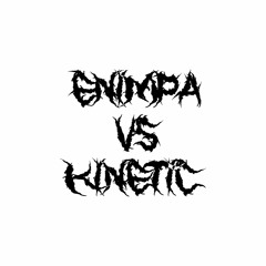 Enimpa vs Kinetic (Kinetic  WIN)