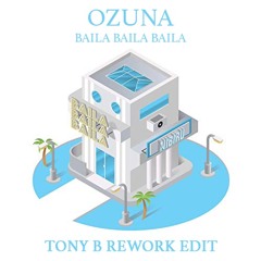 Ozuna - Baila Baila Baila (Tony B Rework Edit) [EXTRAIT COPYRIGHT]