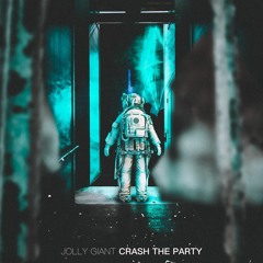 Jolly Giant- Crash The Party (Free D/L)