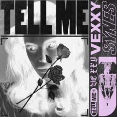 Vexxy - Tell Me