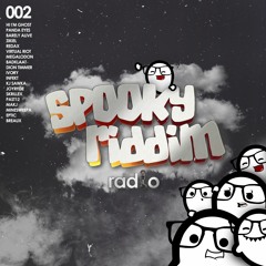 Spooky Riddim Radio #002