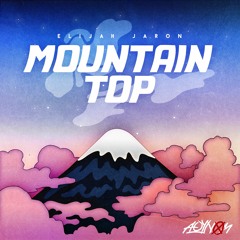 Mountain Top (Prod. By K.Agee)
