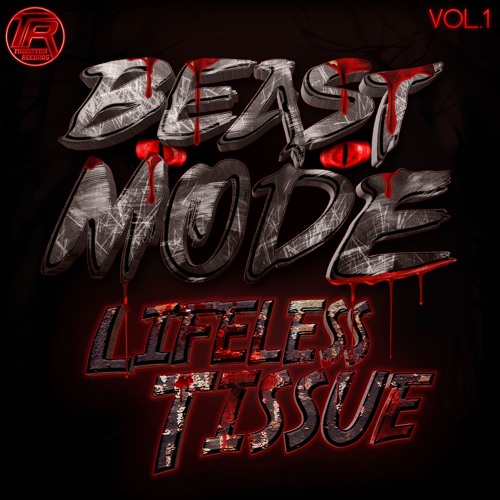 BEASTMODE Volume 1 - Lifeless Tissue