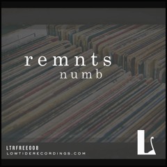 remnts - numb [LTRFREE008] [FREE DOWNLOAD]