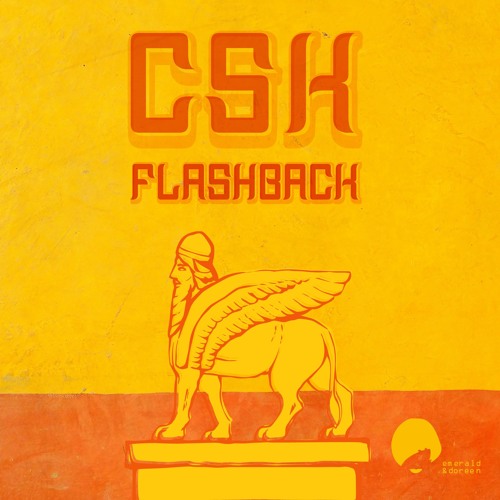 CSK - Flashback (Attendances Remix)