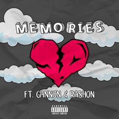 Memories Ft. Gannon & Rashon (Prod. Young Taylor)