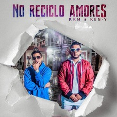 95.00 RKM y KEN-Y - No Reciclo amores DJ ZAIT TM 2019 -INTRO NO ME ACUERDO