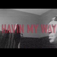 Zinero - Havin My Way