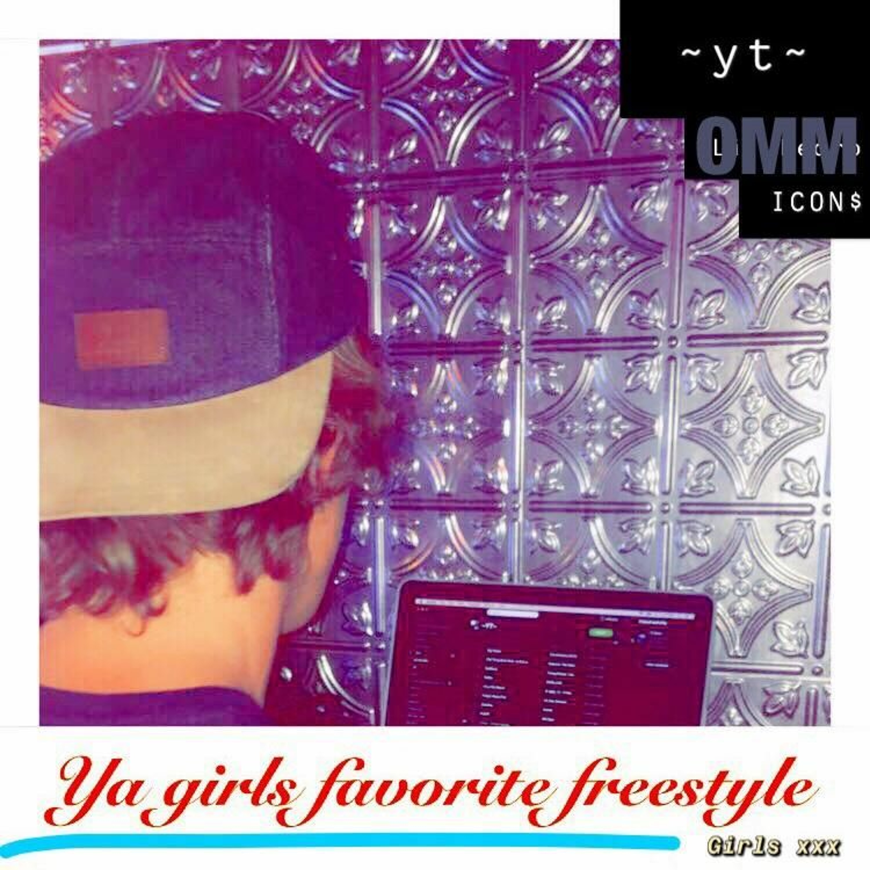 Ya Girls Favorite Freestyle (prod. ICON$) episode artwork