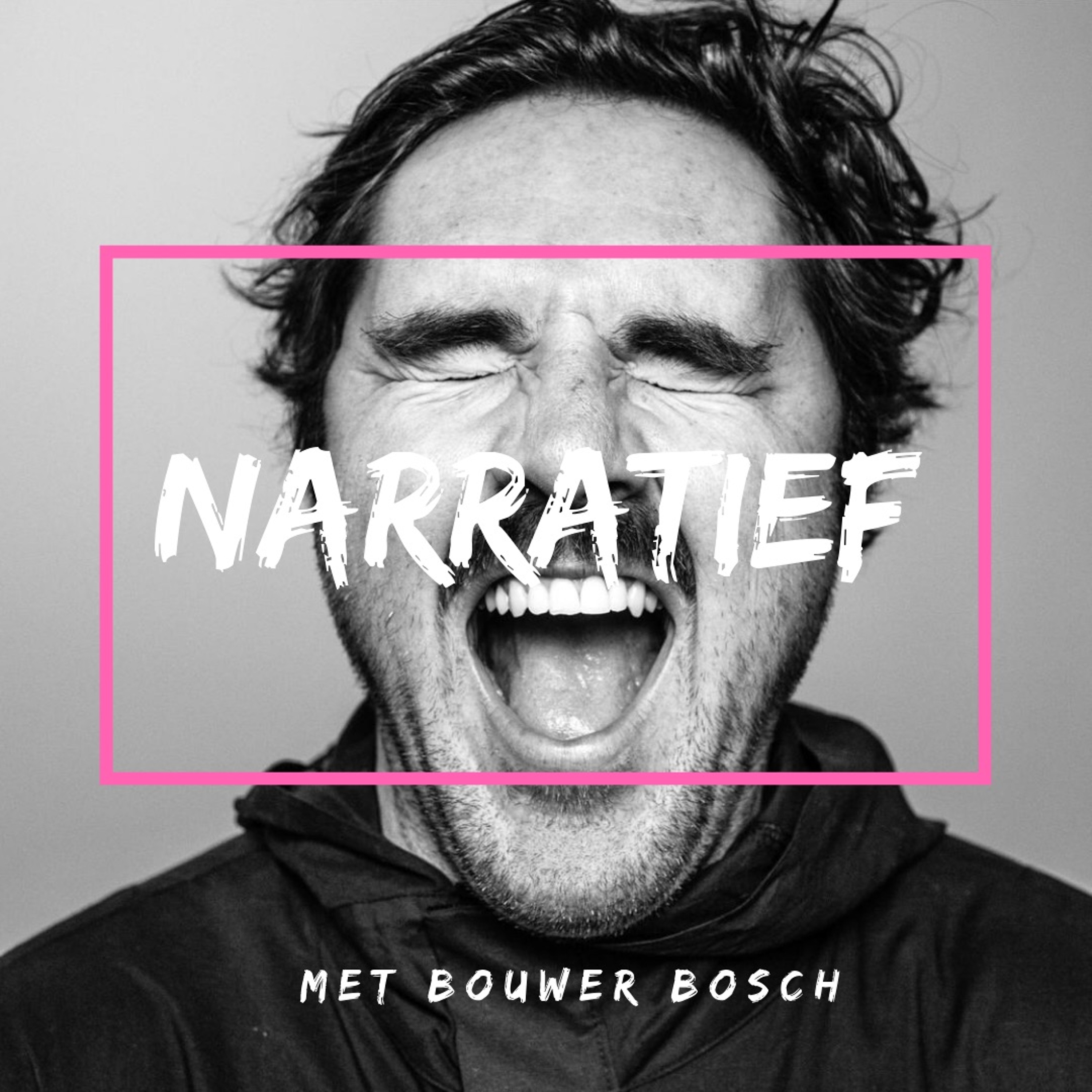 NARRATIEF MET BOUWER BOSCH