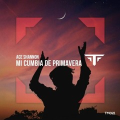 Mi Cumbia De Primavera (Original Mix)(Playlist by LUMBERJACK)