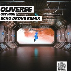 Oliverse - Get High (Remix)