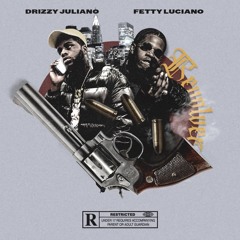 Drizzy Juliano - Revolver feat. Fetty Luciano
