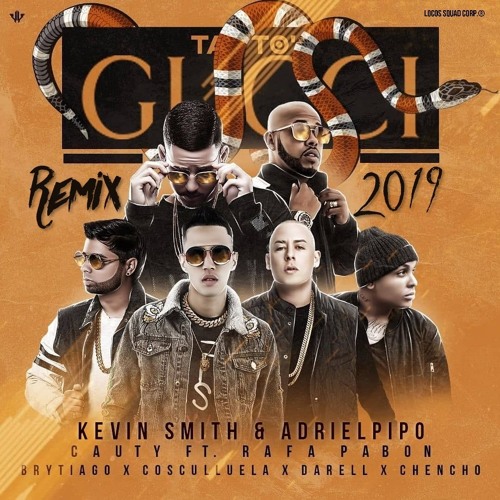 Stream Cauty Ft. Rafa Pabön, Brytiago, Cosculluela, Darell, Chencho - Ta To  Gucci (Kevin Smith & AEP Remix) by ADRIELPIPO🔥 | Listen online for free on  SoundCloud