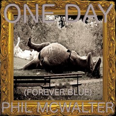 ONE DAY (FOREVER BLUE)