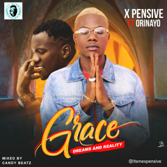 X Pensive GRACE ft Orinayo