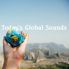 Today's Global Sounds