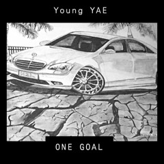 Young YAE -One Goal ( produced by Meech)