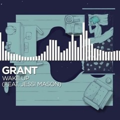 Grant - Wake Up feat. Jessi Mason (Void Rift Remix)