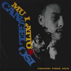 Mulatto & Cangelosi - Grand Prix Mix