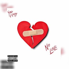 No Love (MixedByBam)