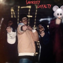 Smokkey - Loyalty