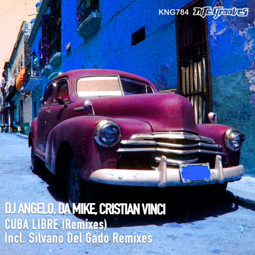 01. Cuba Libre (Silvano Del Gado Remix)