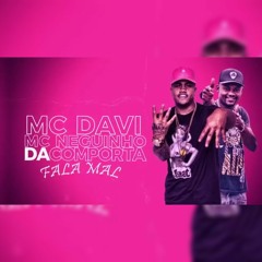MC Davi e MC Neguinho da Comporta - Fala Mal (PereraDJ) (Lançamento 2019)