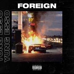 Yungesso - "FOREIGN"