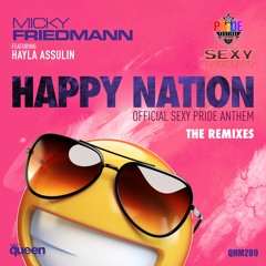 HAPPY NATION -  Micky Friedmann FT. Hayla Assulin (Esteban Lopez & Pedro Pons Remix)