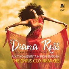 Diana Ross - Ain't No Mountain High Enough (Chris Cox Club Anthem) [OFFICIAL Billboard #1 Dance]