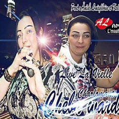 Cheba Warda Charlomanti Jus W Panachi Live La Vielle 2O15 Ämïnề L'màghboùn