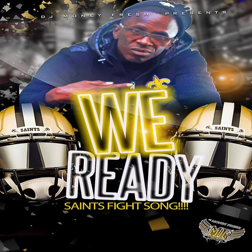 Stream SAINTS WE READY by Dj Money Fresh | Listen online for free on ...