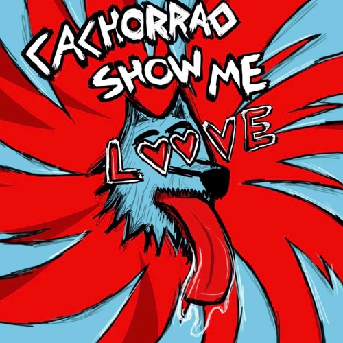 Cachorrão Show me Love (Show me Love funk remix)