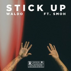 Stick Up ft. Smoh