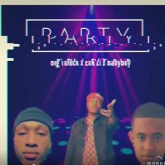 Big Tblock x Ebk Zi x Baby Boy - Party