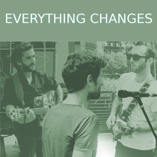 Everything Changes