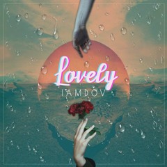 LOVELY - IAMDOV
