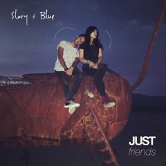 Just Friends by Story & Blue