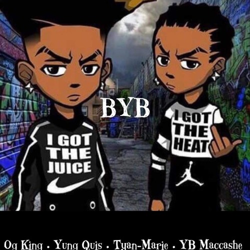 "BYB" - feat. KingRich YungQuis TyanMarie