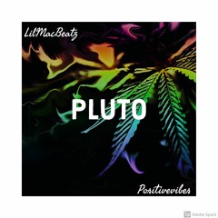 Pluto (PROD-CosmonautBeatz X Positivevibes)