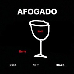 Afogado (ft Blaze SLT)