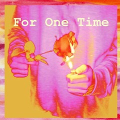 For One Time Ft. VINTAGE (Prod.@Gualabeats)