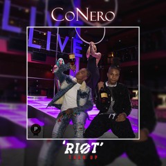 CoNero -"RIOT", Turn Up