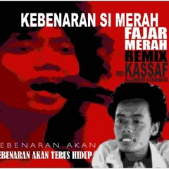Kebenaran Si Merah (KATH)- Allawnism X Esananta - (Kassaf Remix)